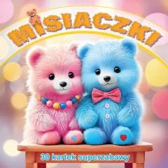 Misiaczki 30 kartek superzabawy - Praca zbiorowa