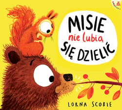 Misie nie lubią się dzielić wyd. 2 - Lorna Scobie