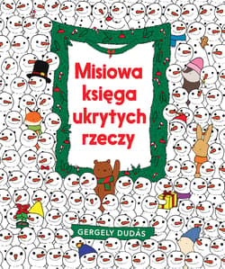 Misiowa księga ukrytych rzeczy - Gergely Dudas
