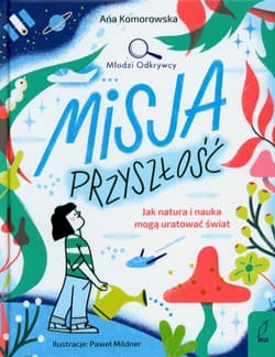 Misja przyszłość - Anna Komorowska