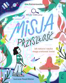 Misja przyszłość - Anna Komorowska