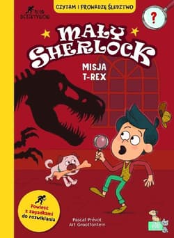 Misja T-REX. Mały Sherlock - Pascal Prevot