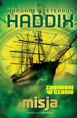 Misja. Tom 3 - Haddix Margaret Peterson