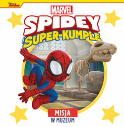 Misja w muzeum. Marvel Spidey i Super-kumple - Praca zbiorowa