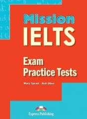 Mission IELTS. Exam Practice Tests + DigiBook - Spratt Mary, Bob Obee