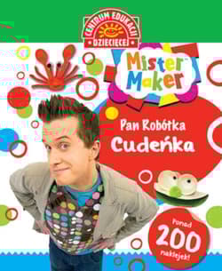 Mister Maker Pan Robótka Cudeńka