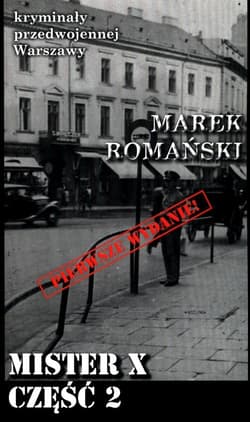 Mister X Część 2 - Marek Romański