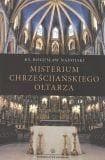 Misterium chrześcijańskiego ołtarza - Bogusław Nadolski