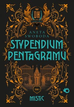 Mistic. Stypendium pentagramu. Tom 1 - Aneta  Swoboda