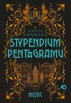 Mistic. Stypendium pentagramu. Tom 1 - Aneta  Swoboda