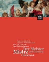 Mistrz i Katarzyna. Hans von Kulmbach i jego.. - Praca zbiorowa