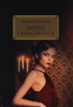 Mistrz i Małgorzata - Michał Bułhakow