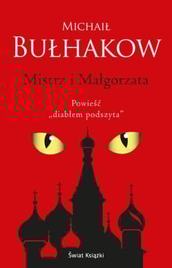 Mistrz i Małgorzata - Michaił Bułhakow