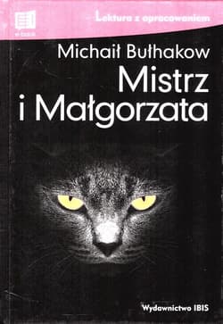 Mistrz i Małgorzata. Lektura z opracowaniem
