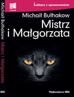 Mistrz i Małgorzata. Lektura z opracowaniem - Michaił Bułhakow