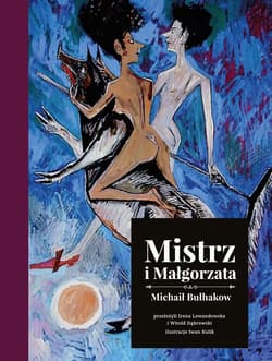 Mistrz i Małgorzata (wydanie ilustrowane) - Michaił Bułhakow