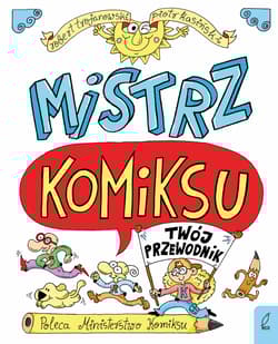 Mistrz komiksu. Twój przewodnik - Piotr Kasiński, Robert Trojanowski