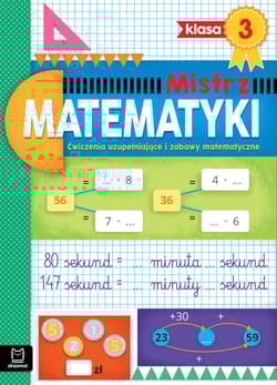 Mistrz matematyki klasa 3 Ćwiczenia uzupełniające i zabawy matematyczne - Adam Konstantynowicz
