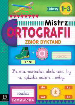 Mistrz ortografii Zbiór dyktand klasy 1-3 - Bogusław Michalec