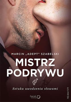 Mistrz podrywu. Sztuka uwodzenia słowami - audiobook