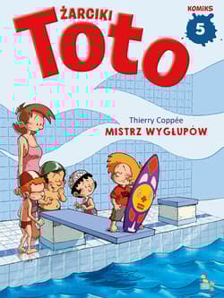 Mistrz wygłupów. Żarciki Toto. Komiks. Tom 5 - Thierry Coppee