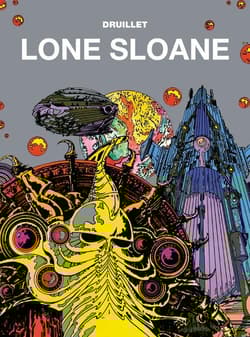 Mistrzowie komiksu Lone Sloane - Lob Jacques, Benjamin Legrand