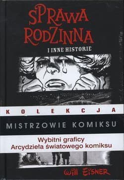 Mistrzowie Komiksu Sprawa rodzinna i inne historie - Will Eisner