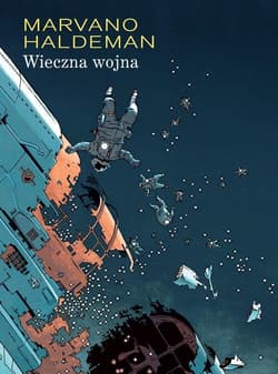 Mistrzowie komiksu Wieczna wojna - Haldeman Joe, Marvano
