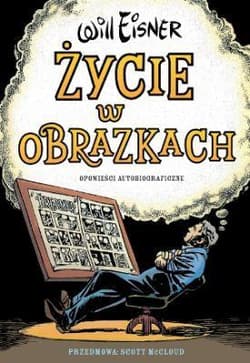 Mistrzowie komiksu Życie w obrazkach Opowieści autobiograficzne - Will Eisner