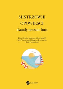 Mistrzowie opowieści Skandynawskie lato - Opracowanie Zbiorowe