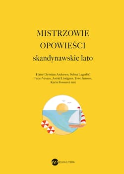 Mistrzowie opowieści Skandynawskie lato - Opracowanie Zbiorowe