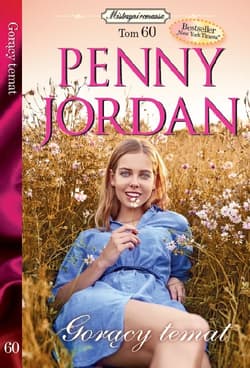 Mistrzyni Romansu 60 Gorący temat - Penny Jordan