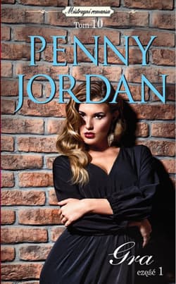 Mistrzyni romansu Tom 10 Gra Część 1 - Penny Jordan
