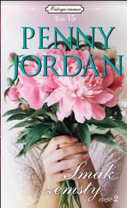 Mistrzyni romansu Tom 15 Smak zemsty Część 2 - Penny Jordan