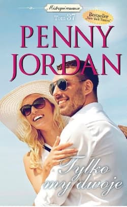 Mistrzyni Romansu Tom 37 Tylko my dwoje - Penny Jordan