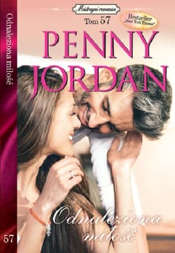 Mistrzyni Romansu Tom 57 Odnaleziona miłość - Penny Jordan