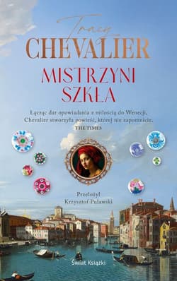 Mistrzyni szkła - Tracy Chevalier