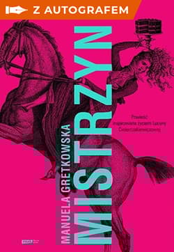 Mistrzyni z autografem - Manuela Gretkowska