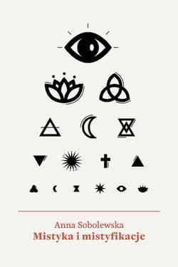 Mistyka i mistyfikacje - Anna Sobolewska