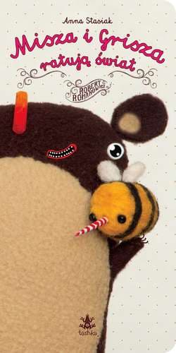 Misza i Grisza ratują świat - Anna Stasiak