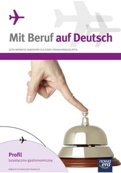 Mit Beruf auf Deutsch Podręcznik Profil turystyczno-gastronomiczny Szkoły ponadgimnazjalne - Barbara Kujawa, Stinia Mariusz