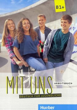 Mit Uns B1+ AB HUEBER - Praca zbiorowa
