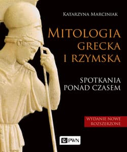 Mitologia grecka i rzymska Spotkania ponad czasem
