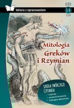 Mitologia Greków i Rzymian. Lektura z opracowaniem - Opracowanie Zbiorowe