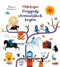Mitologia Przygody słowiańskich bogów - Melania Kapelusz