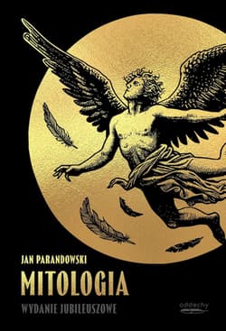 Mitologia Wydanie jubileuszowe - Jan Parandowski