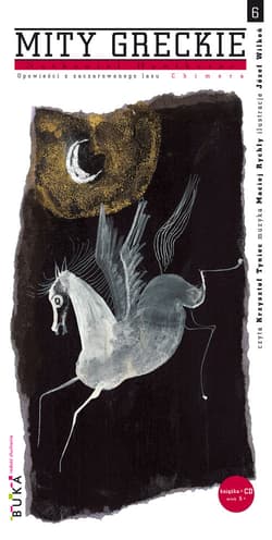 Mity greckie 6 Chimera Opowieści z zaczarowanego lasu