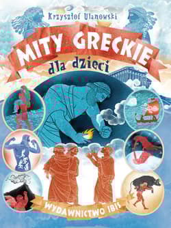 Mity greckie dla dzieci - Krzysztof Ulanowski