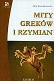 Mity Greków i Rzymian - Alicja Wach-Brzezińska