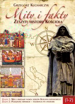 Mity i fakty Zeszyty historii Kościoła 1-2